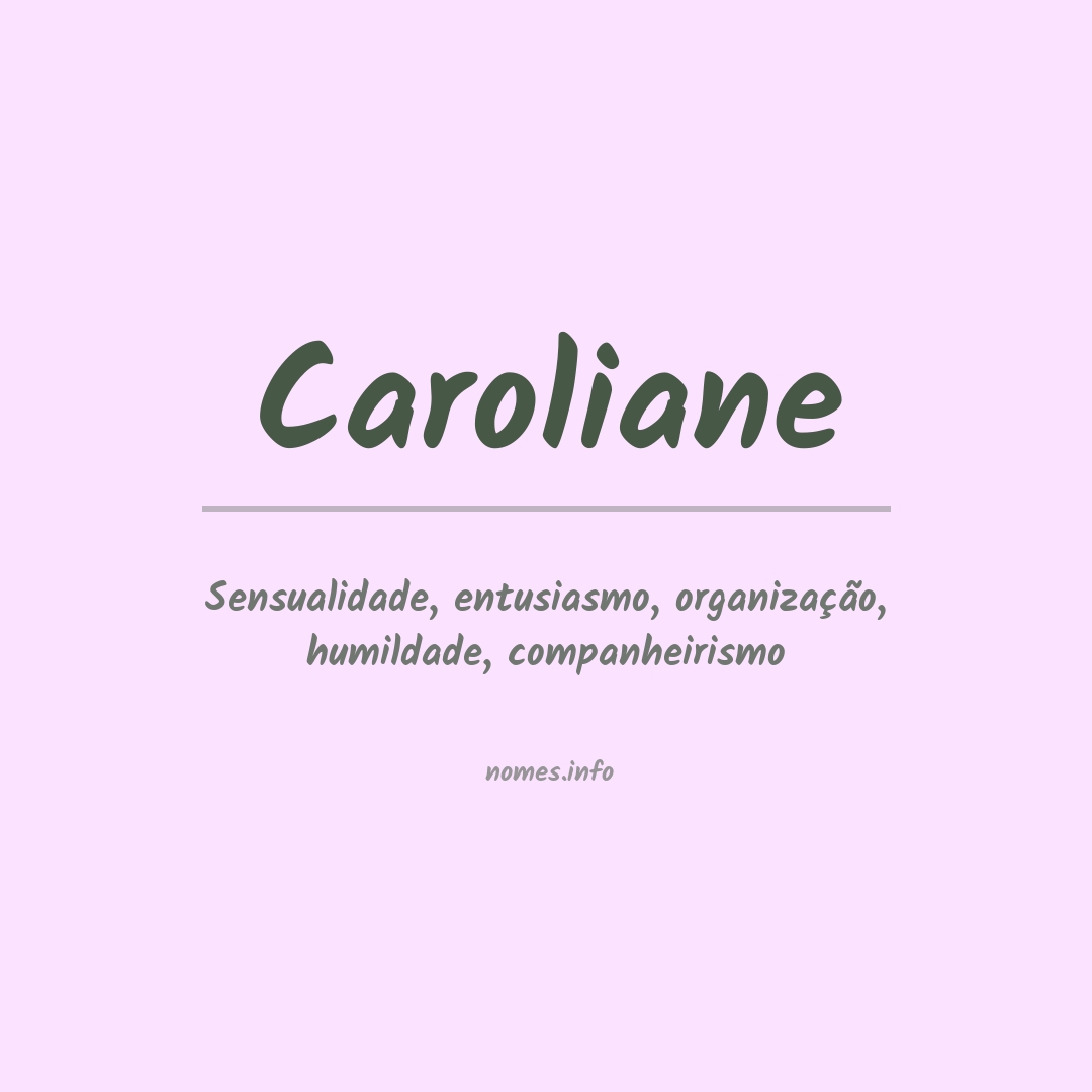 Significado do nome Caroliane