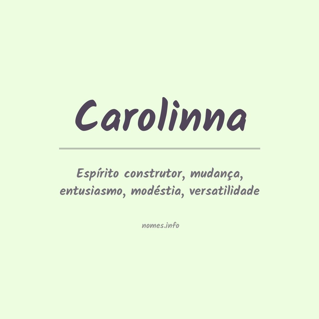 Significado do nome Carolinna
