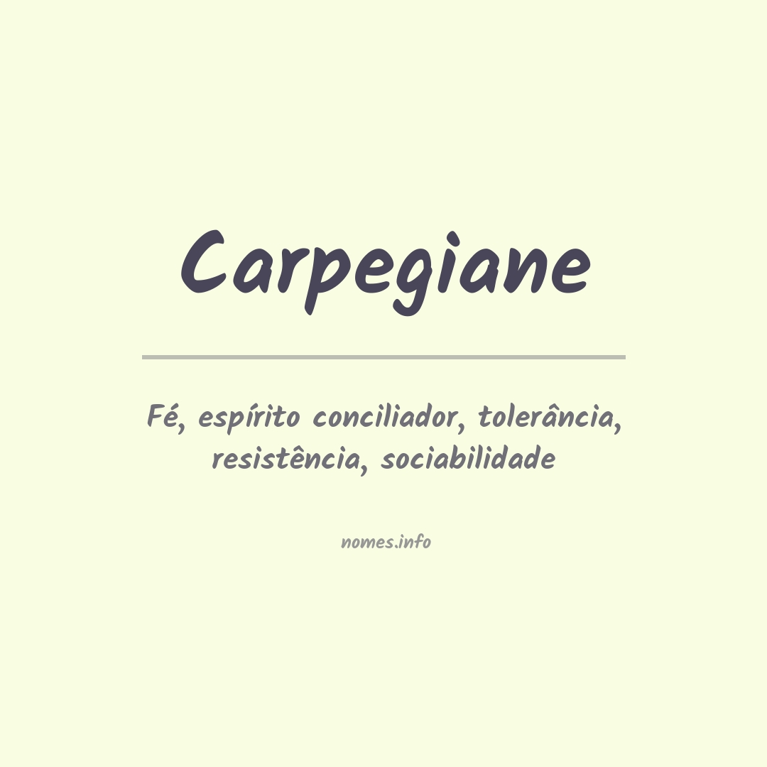Significado do nome Carpegiane