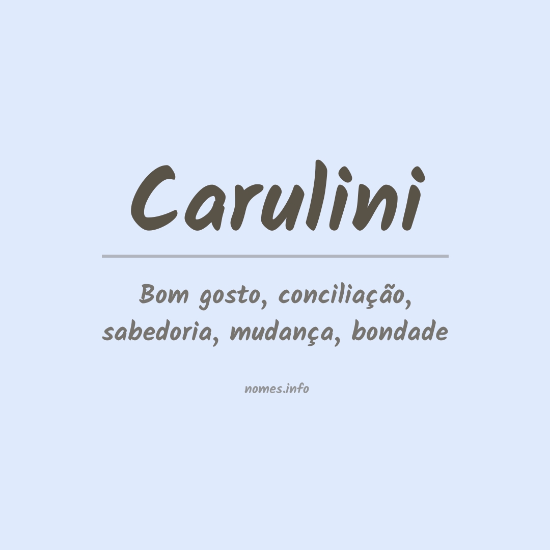 Significado do nome Carulini