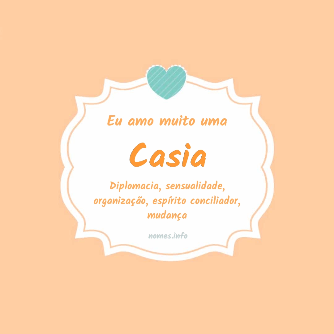 Eu amo muito Casia