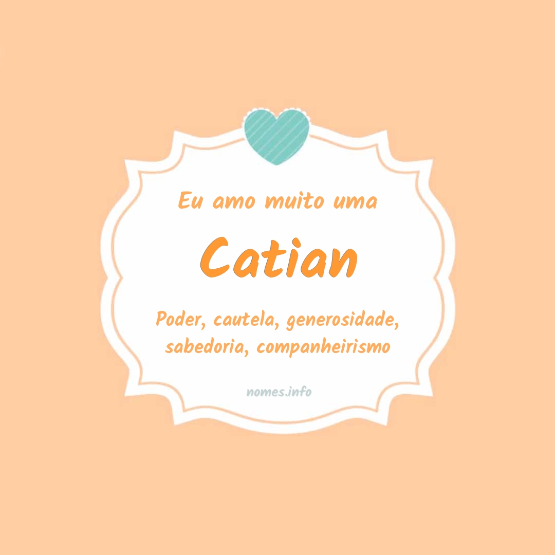Eu amo muito Catian