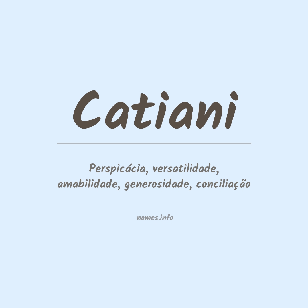Significado do nome Catiani