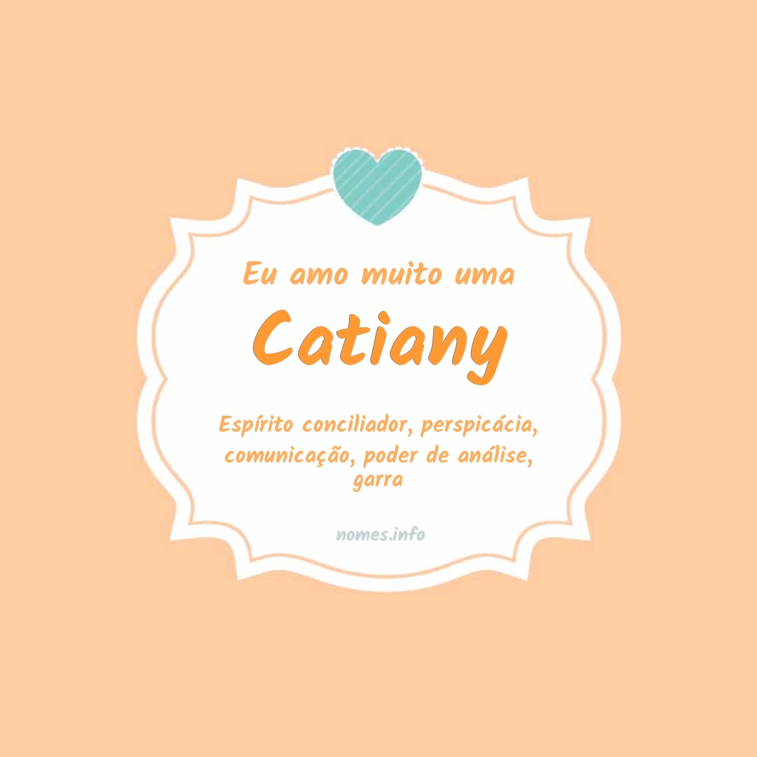 Eu amo muito Catiany