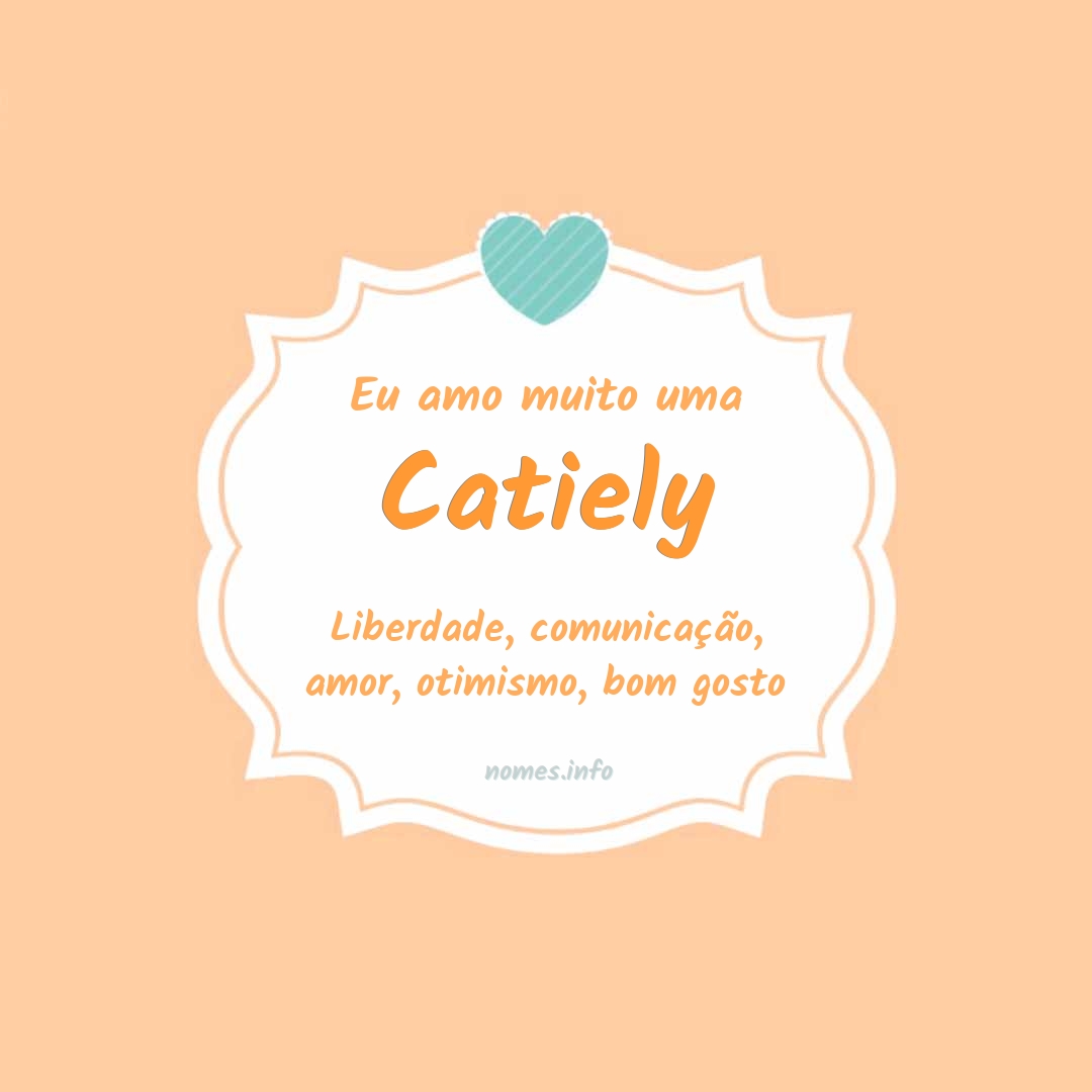 Eu amo muito Catiely