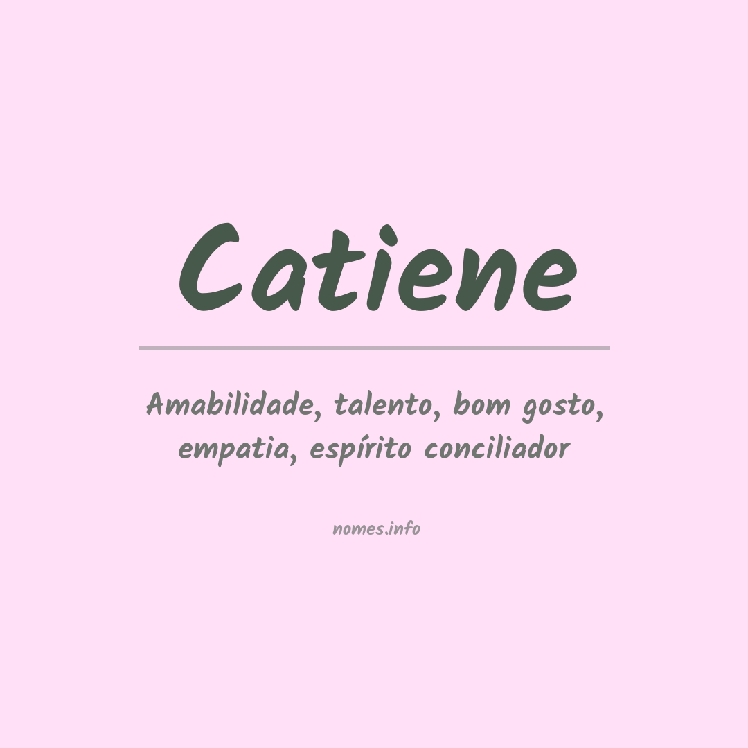 Significado do nome Catiene