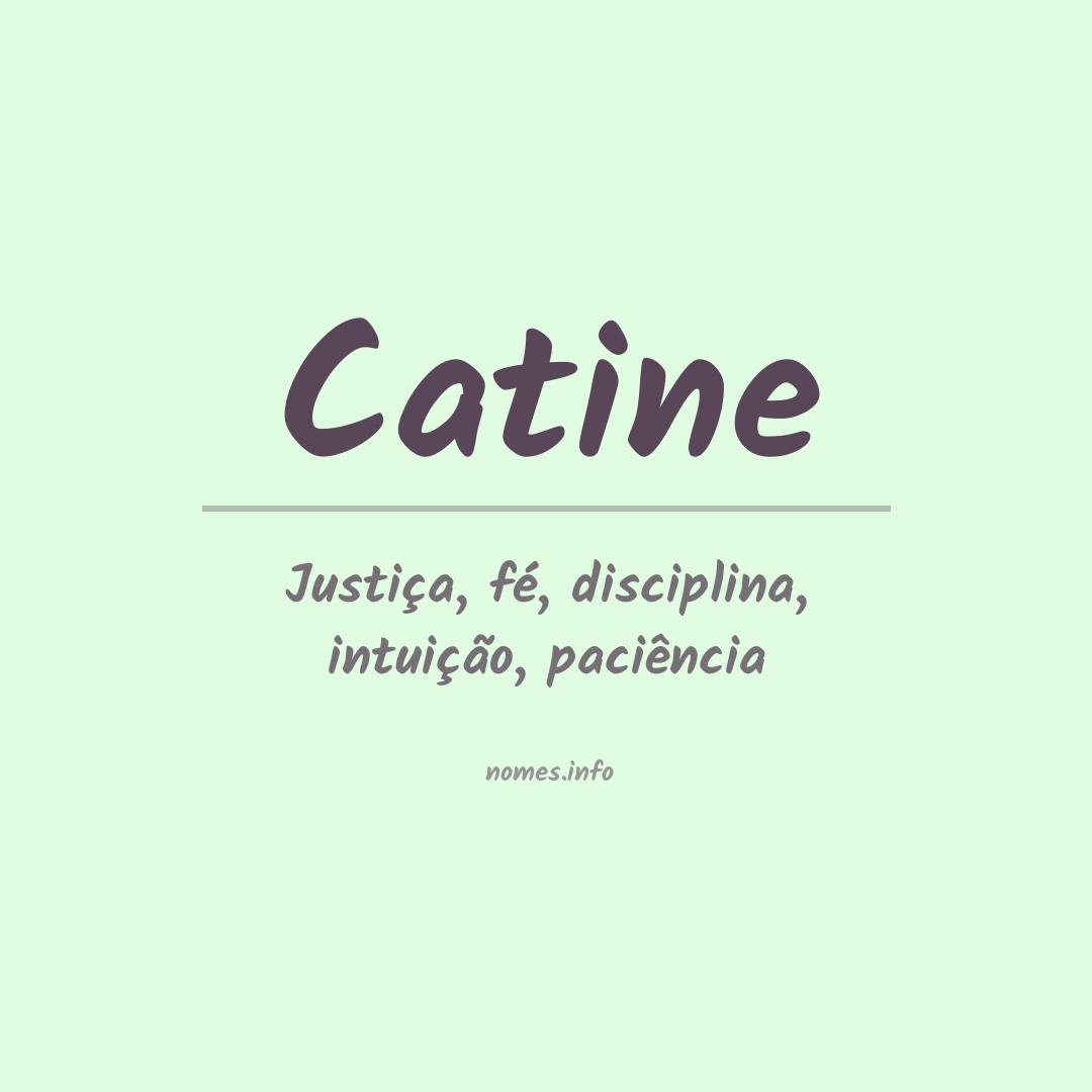 Significado do nome Catine