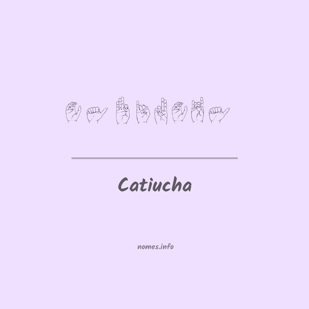 Catiucha em Libras