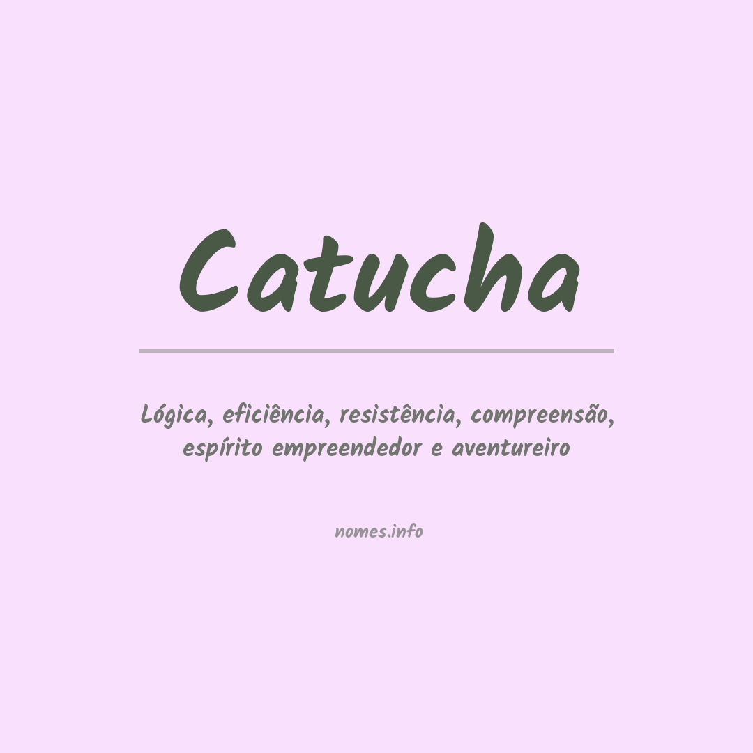 Significado do nome Catucha