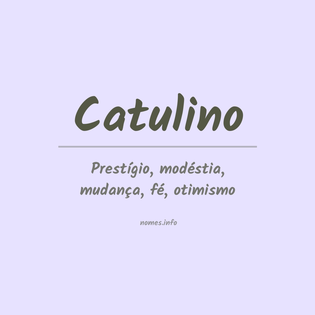 Significado do nome Catulino