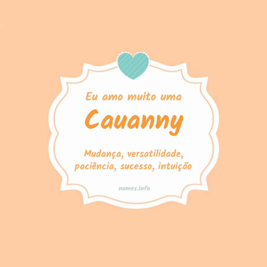 Eu amo muito Cauanny