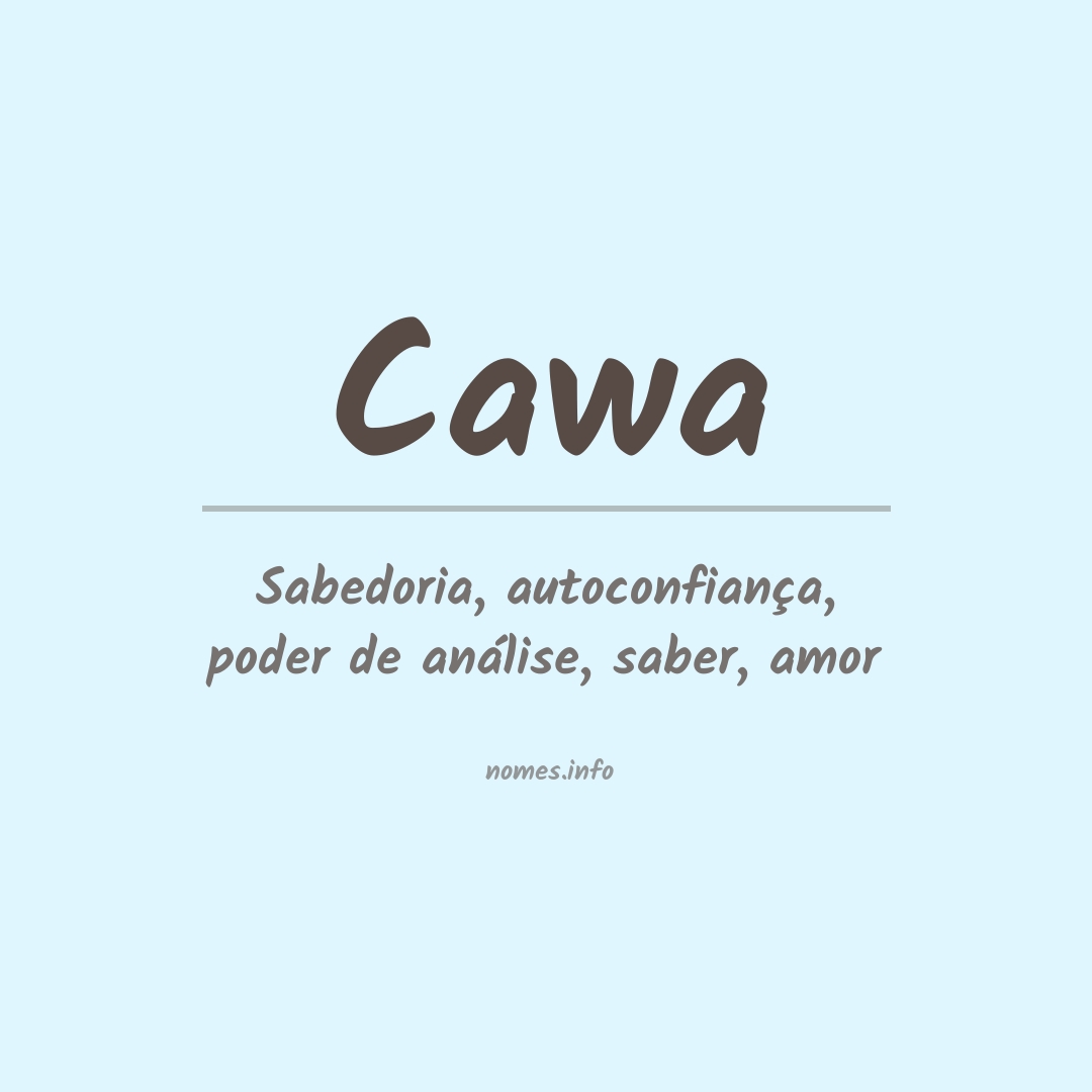 Significado do nome Cawa