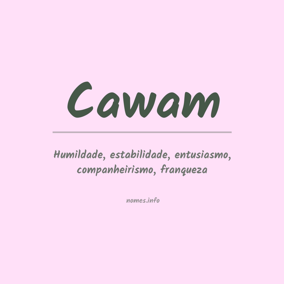 Significado do nome Cawam