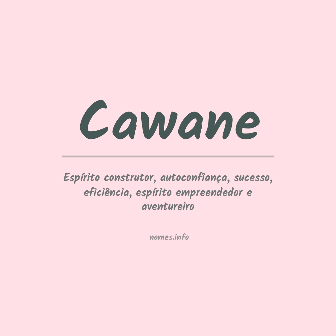 Significado do nome Cawane