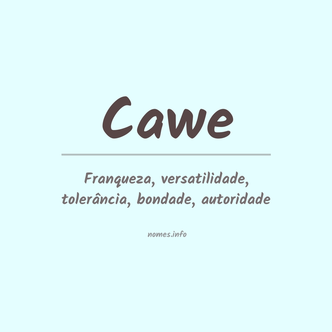 Significado do nome Cawe