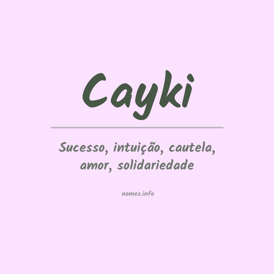 Significado do nome Cayki