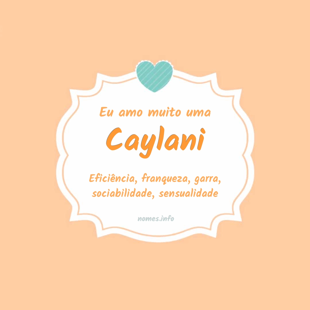 Eu amo muito Caylani