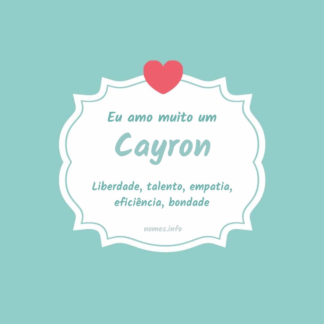 Eu amo muito Cayron Eu amo muito Cayron