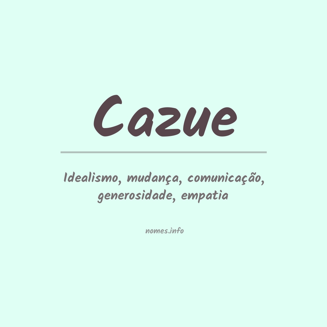 Significado do nome Cazue