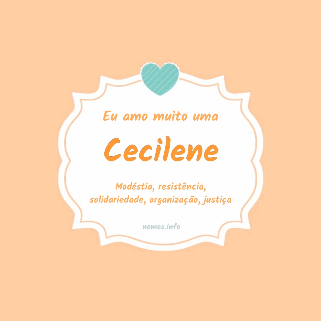 Eu amo muito Cecilene