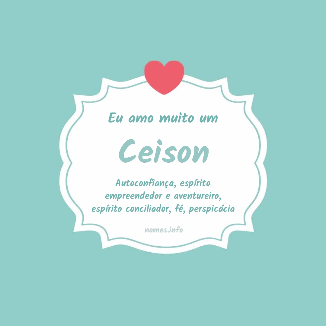 Eu amo muito Ceison