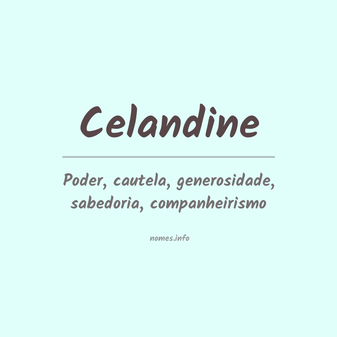 Significado do nome Celandine