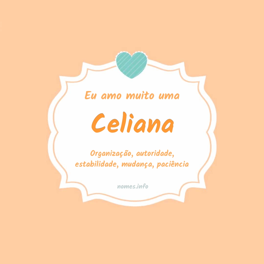 Eu amo muito Celiana