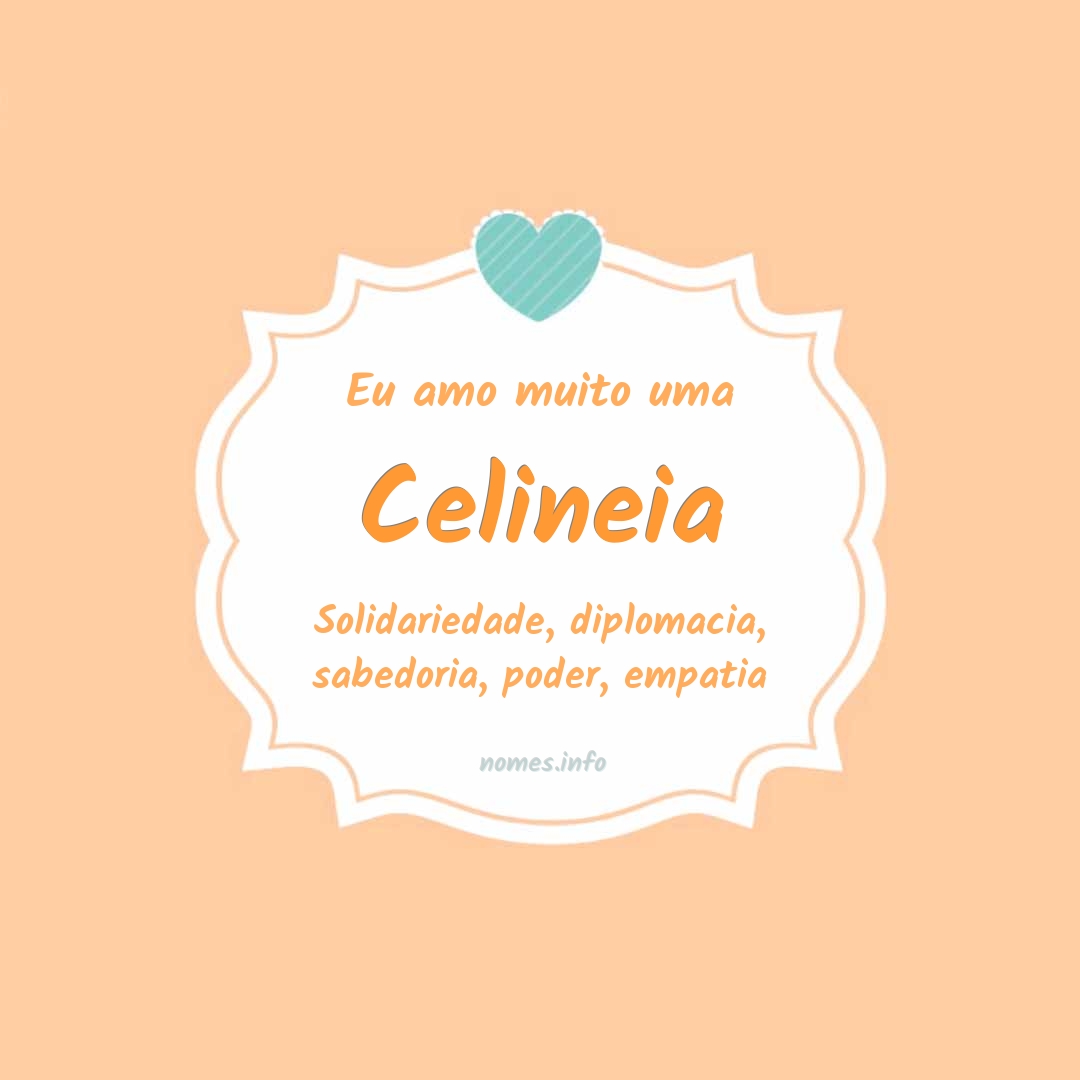 Eu amo muito Celineia