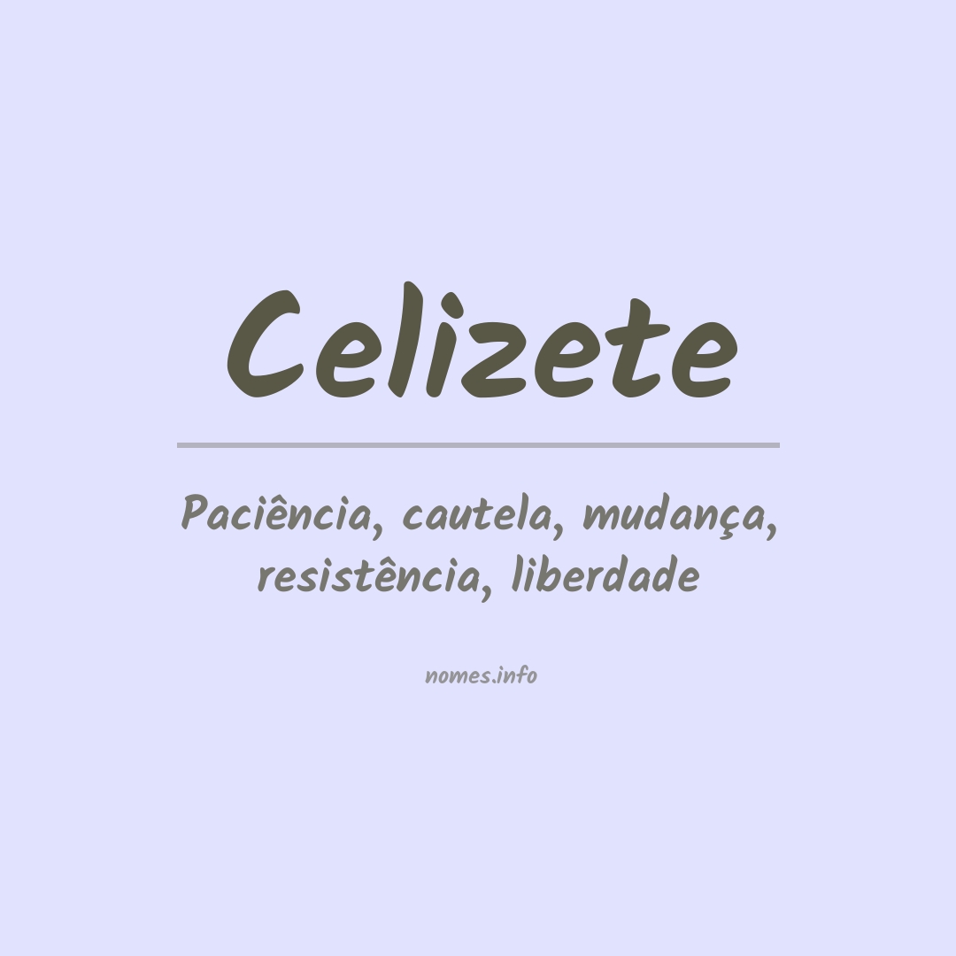 Significado do nome Celizete