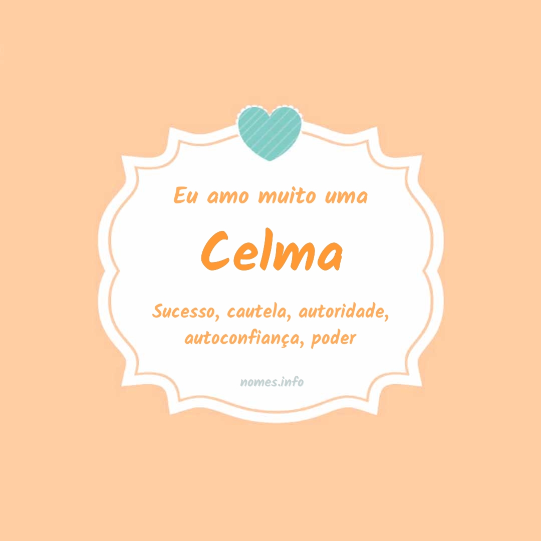 Eu amo muito Celma