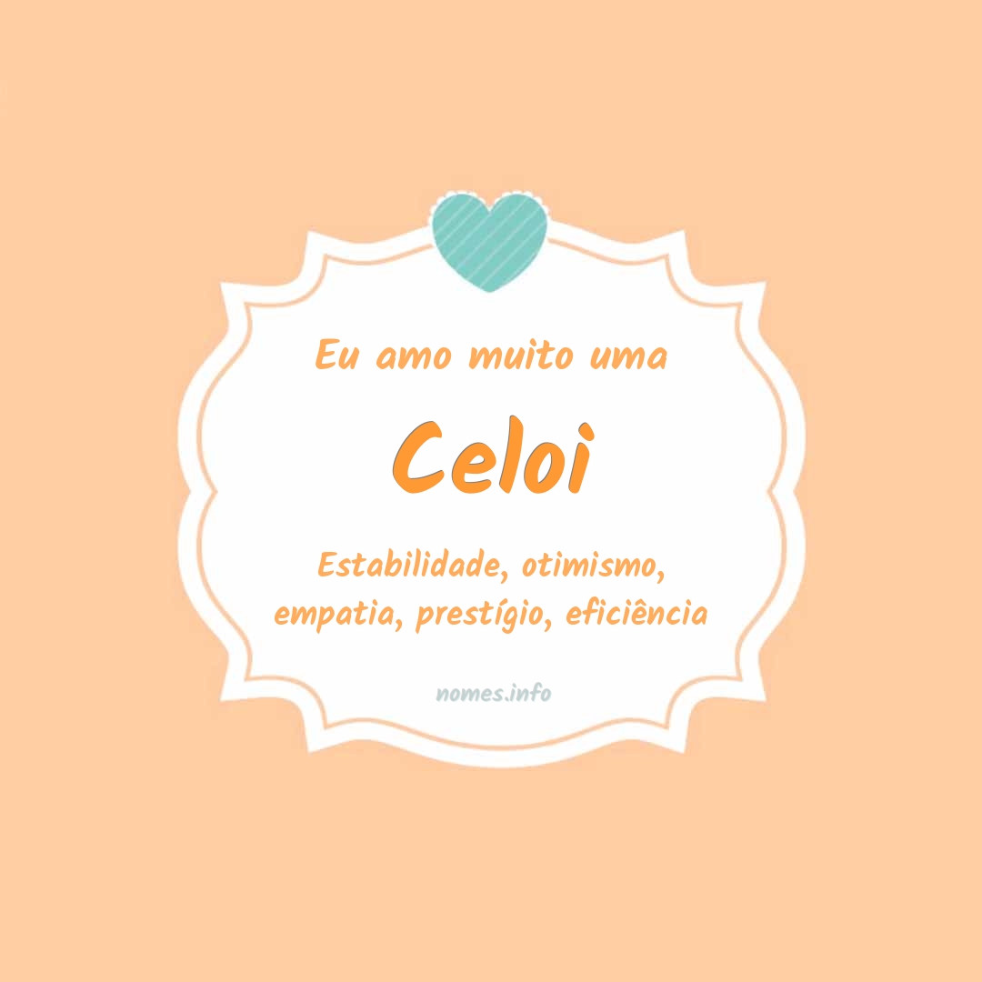 Eu amo muito Celoi