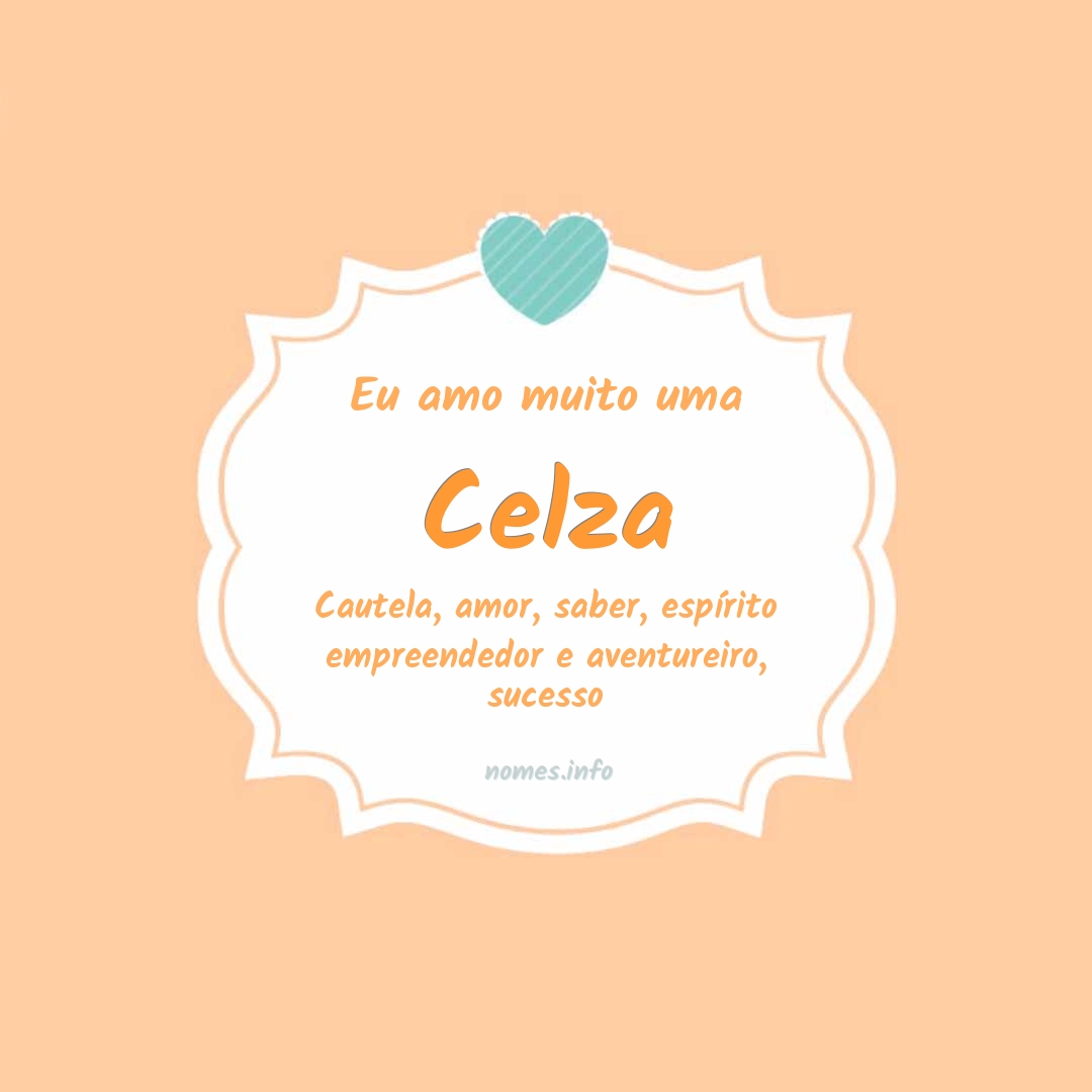Eu amo muito Celza