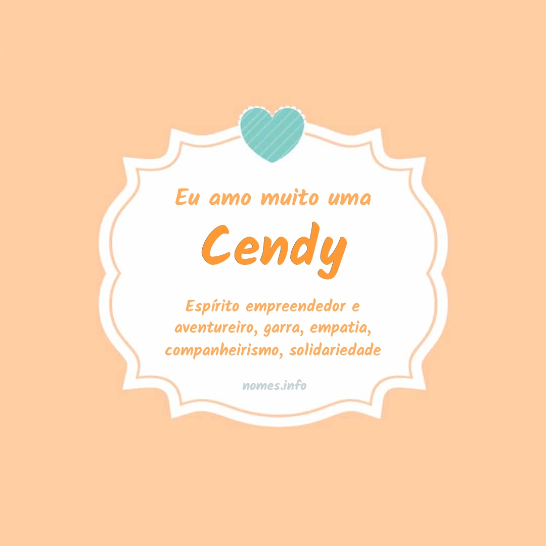 Eu amo muito Cendy