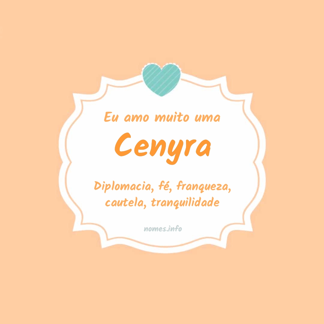 Eu amo muito Cenyra