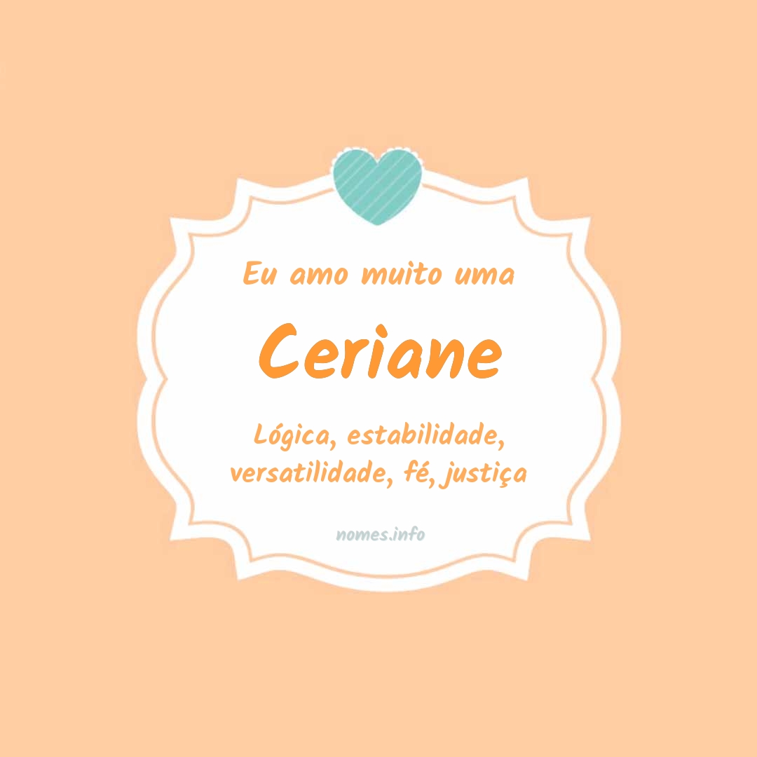 Eu amo muito Ceriane