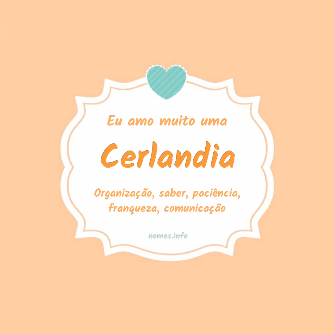 Eu amo muito Cerlandia