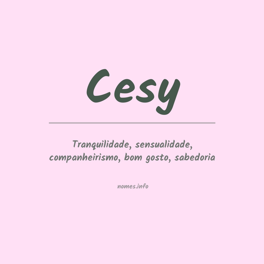 Significado do nome Cesy