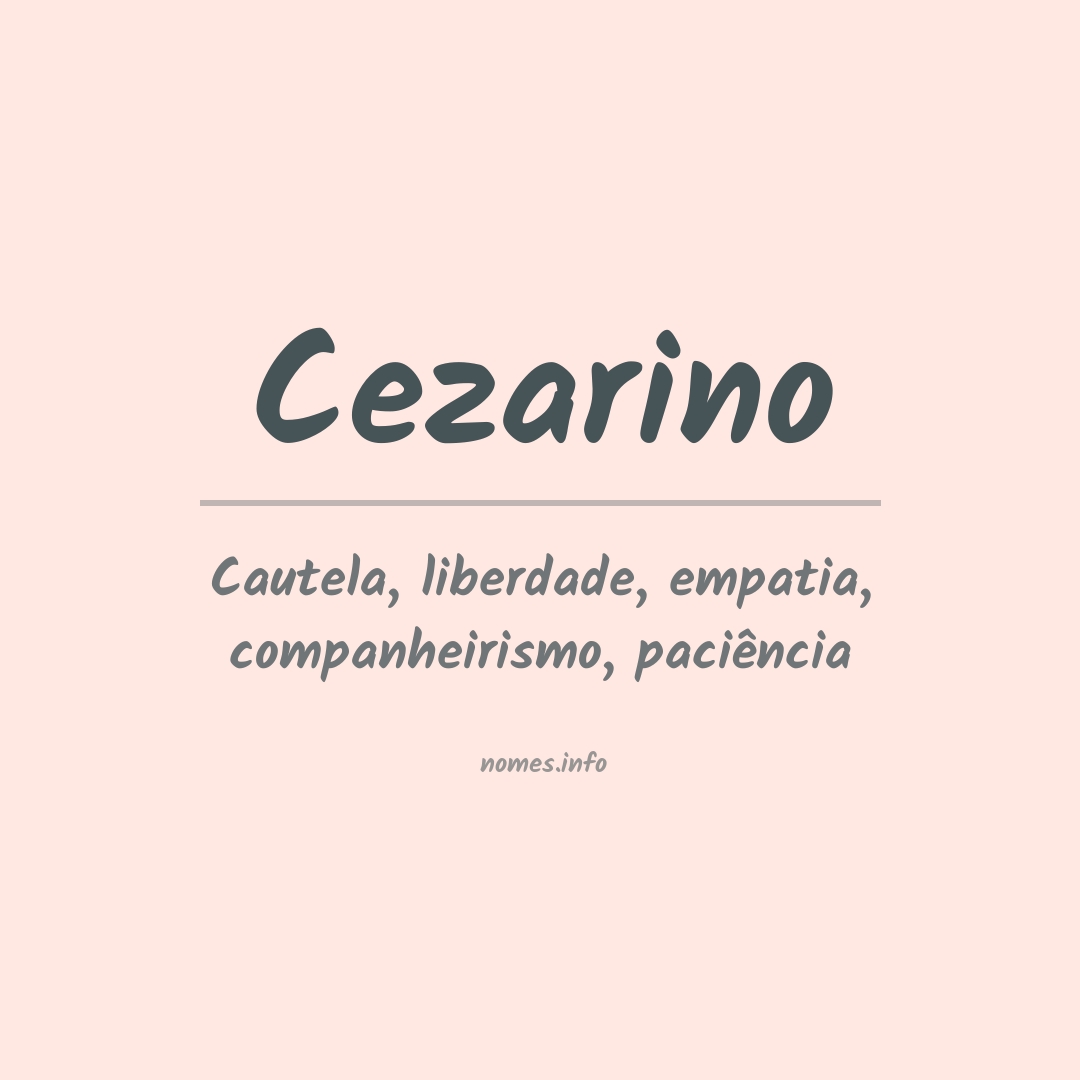 Significado do nome Cezarino