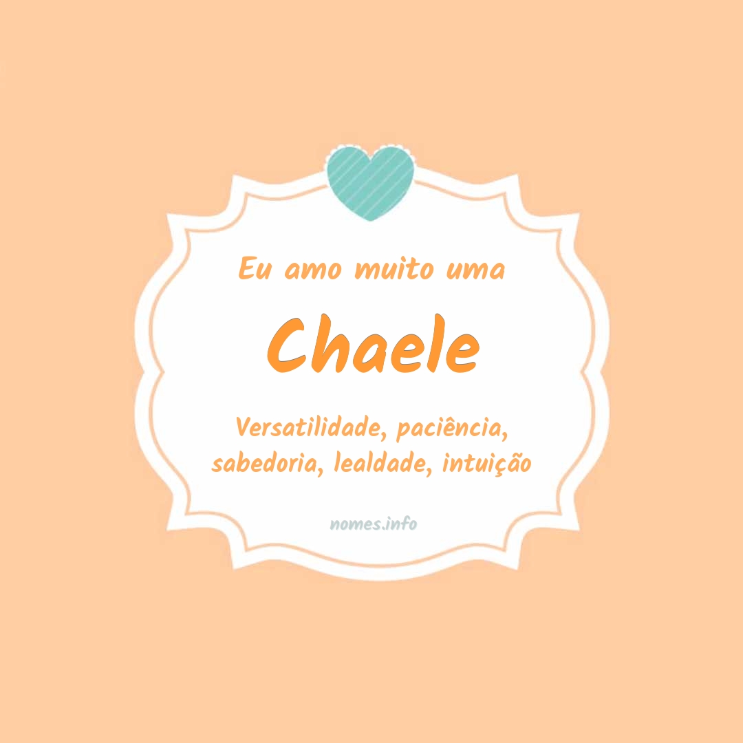 Eu amo muito Chaele