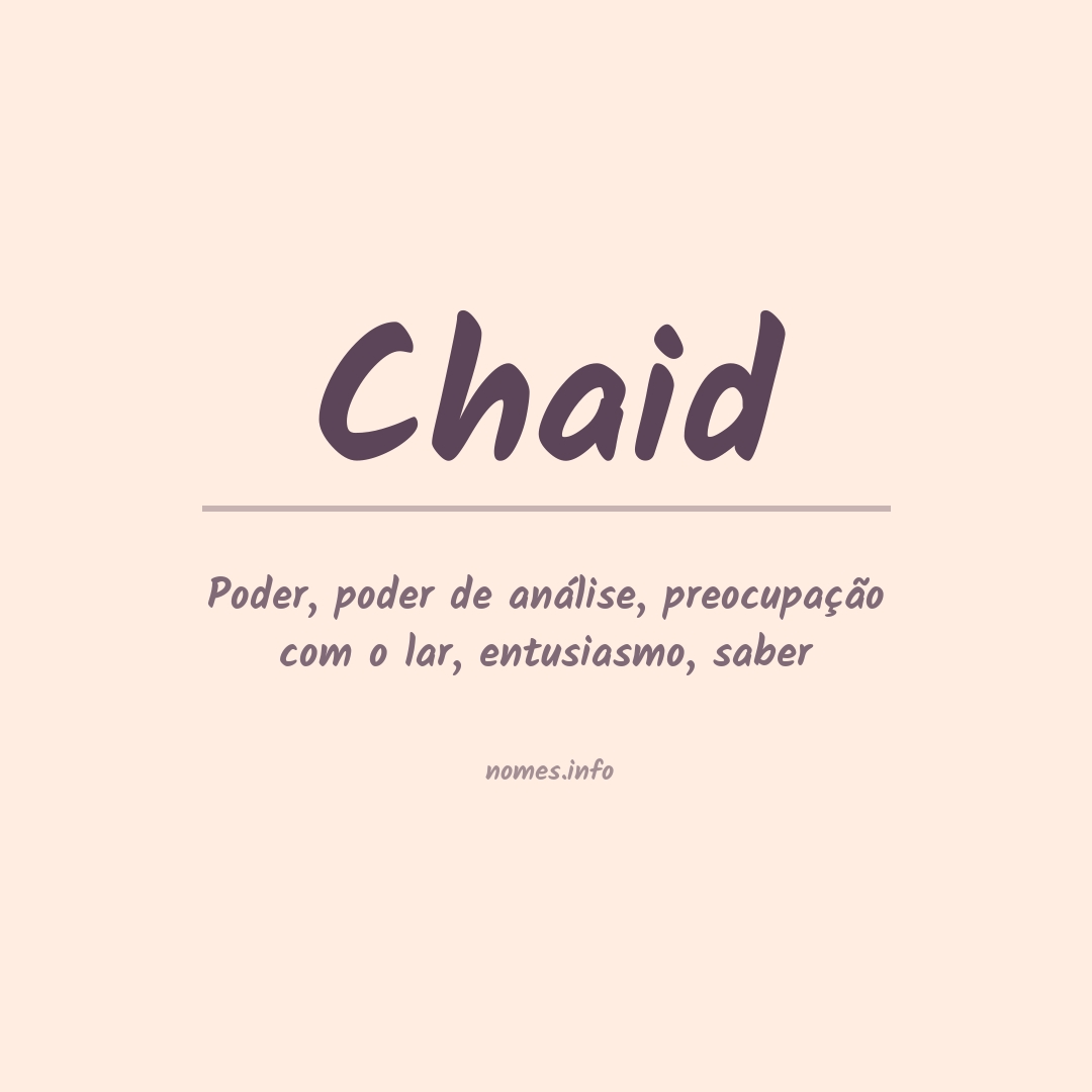 Significado do nome Chaid