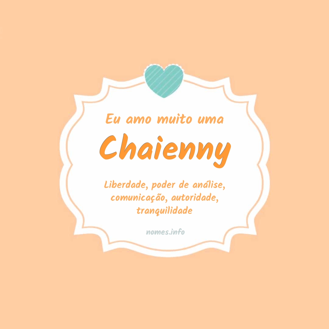Eu amo muito Chaienny