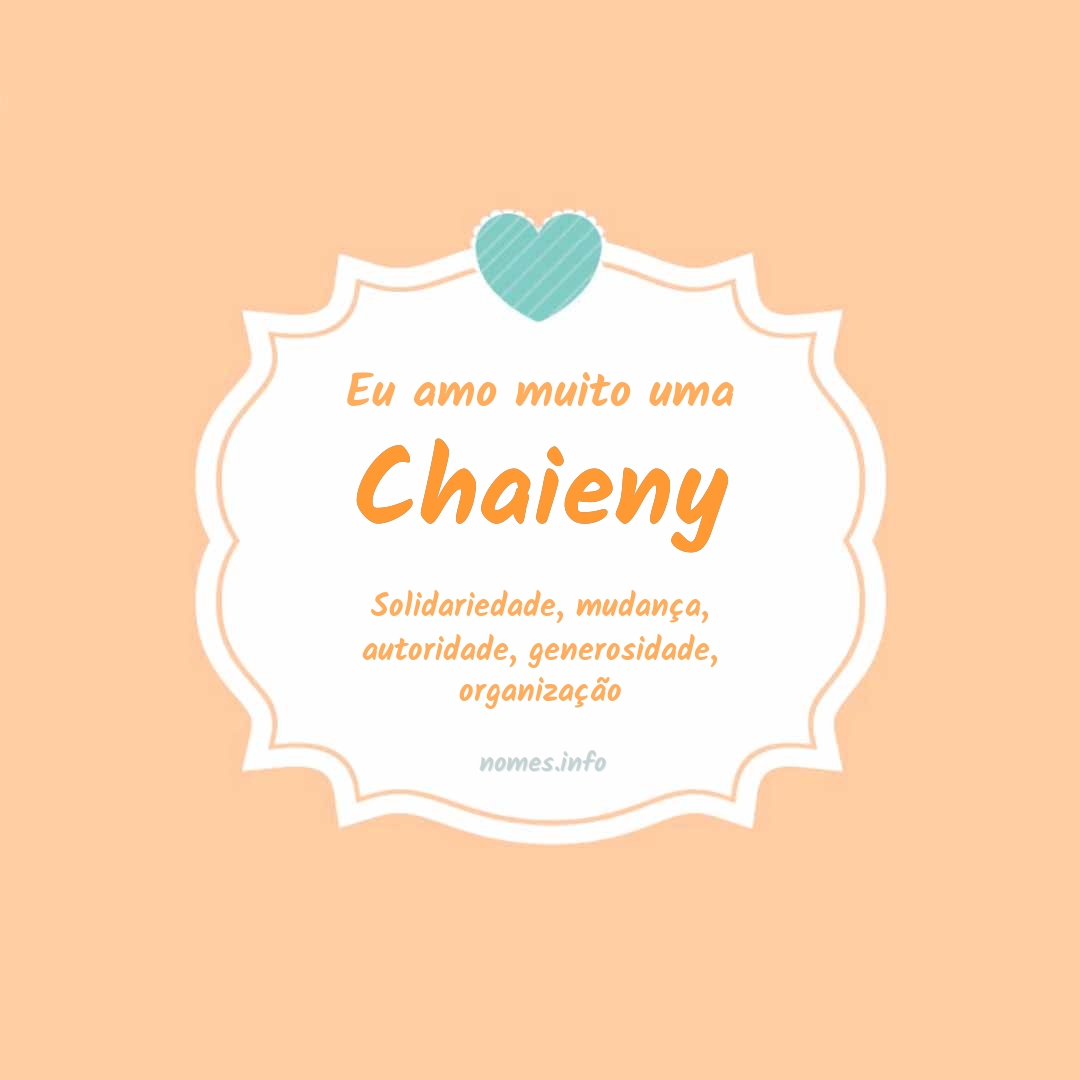 Eu amo muito Chaieny