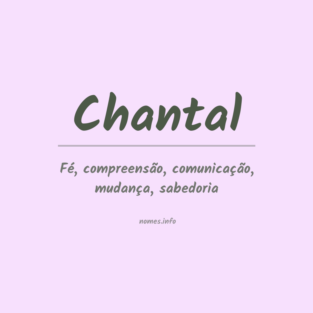 Significado do nome Chantal