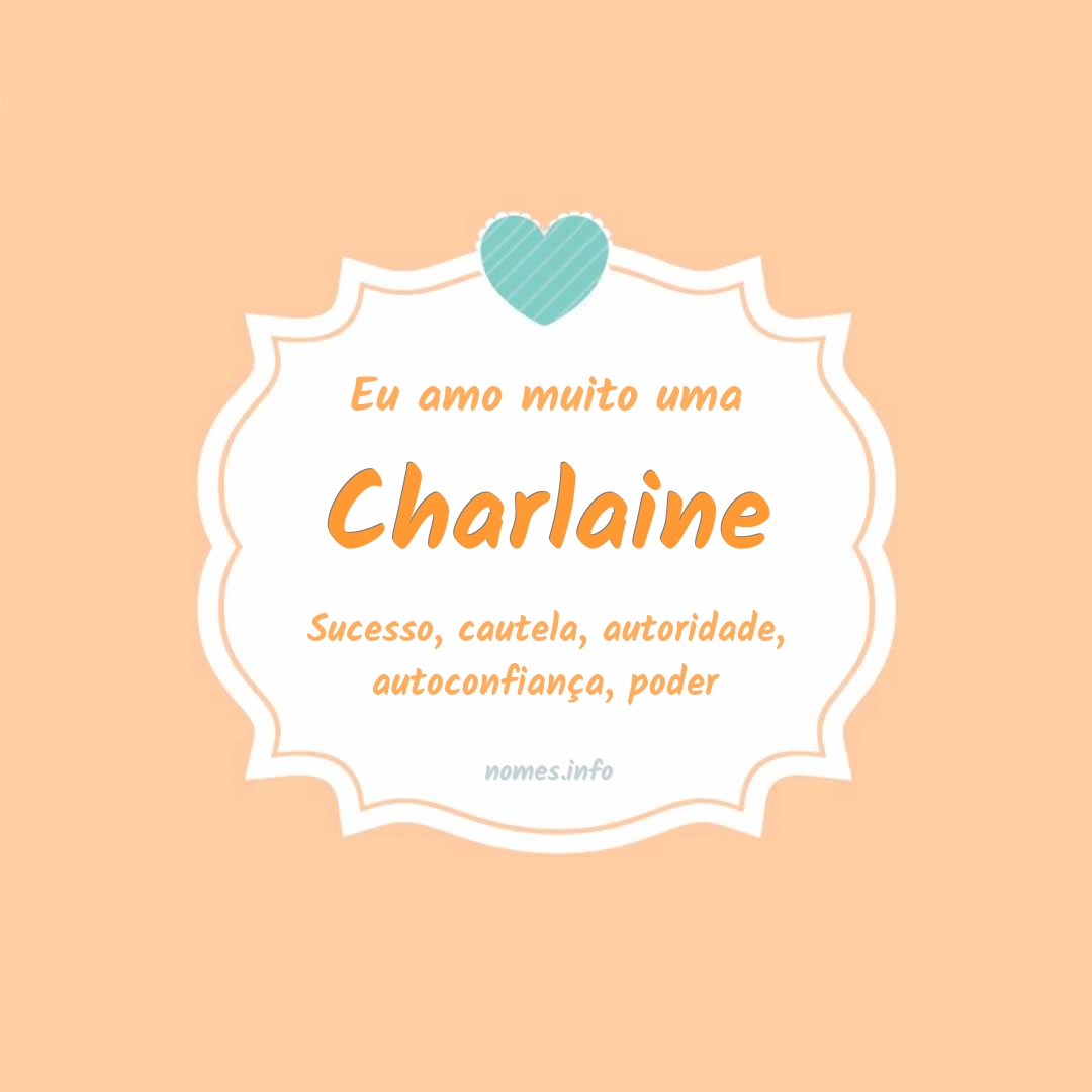 Eu amo muito Charlaine