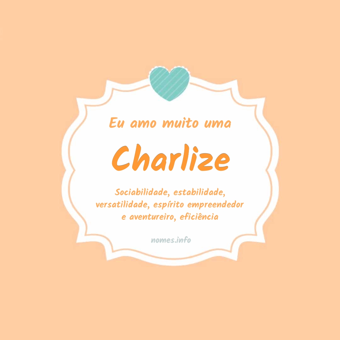 Eu amo muito Charlize