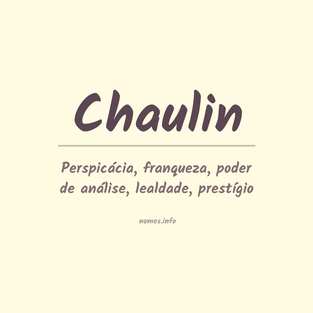 Significado do nome Chaulin
