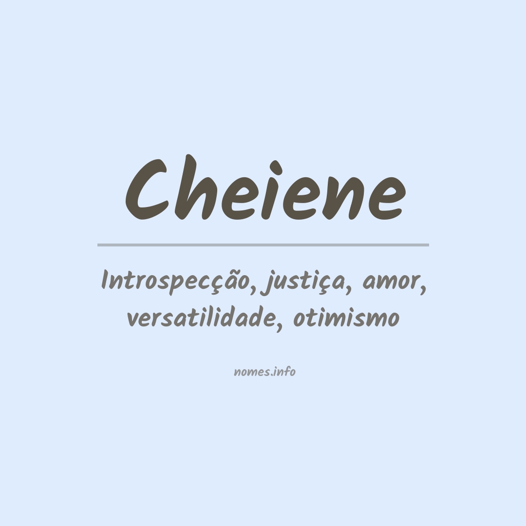 Significado do nome Cheiene