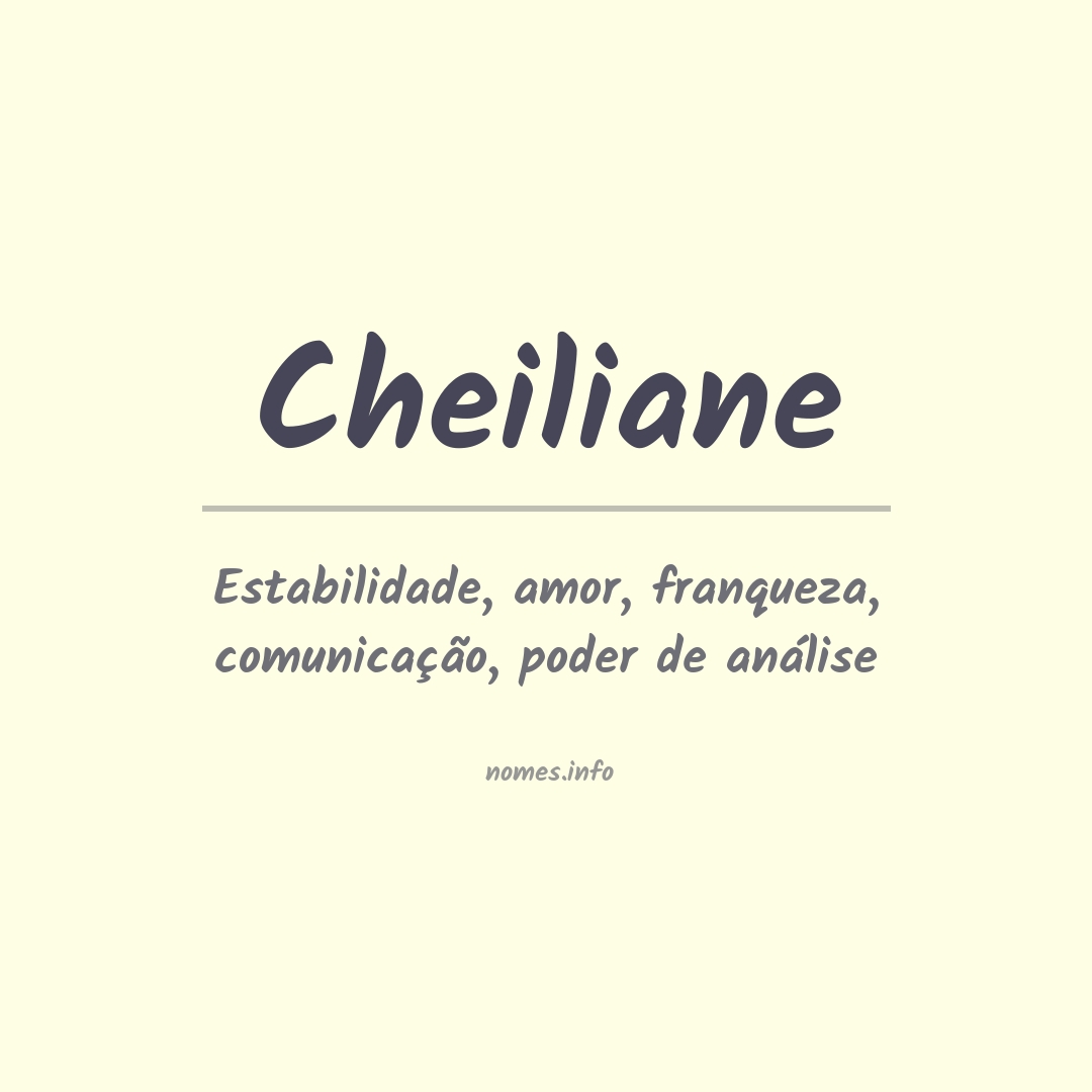 Significado do nome Cheiliane