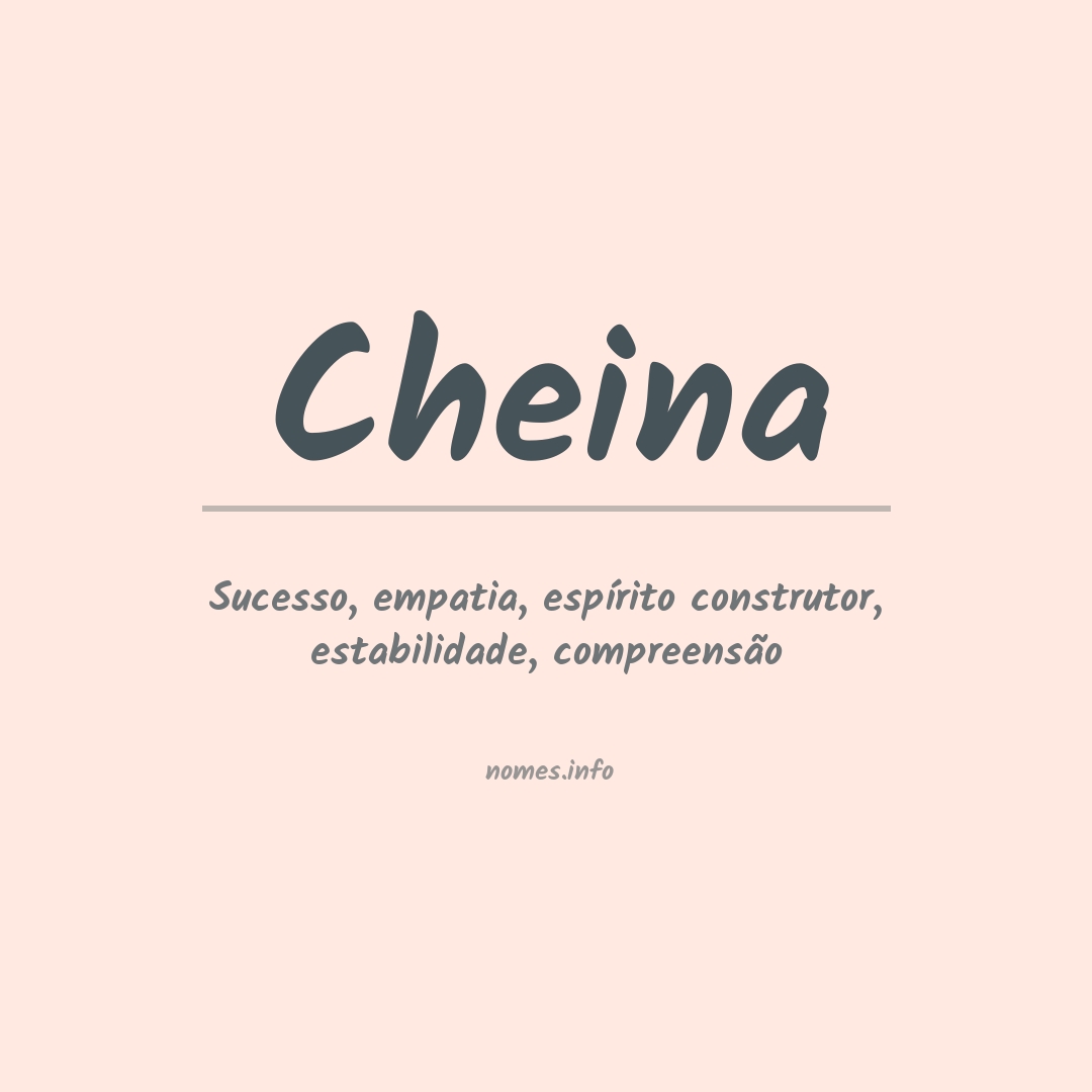 Significado do nome Cheina