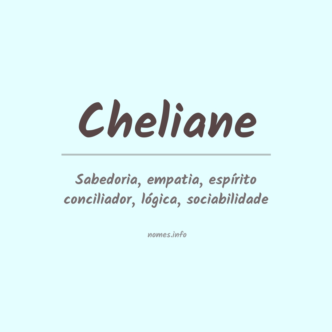 Significado do nome Cheliane